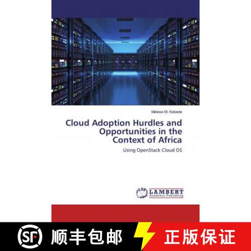 预订 Cloud Adoption Hurdles and Opportunities in the Context of Africa [9786200269478]
