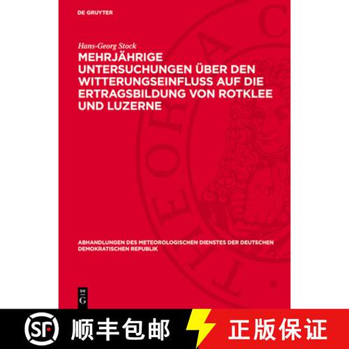 【3-4周达】精装 Mehrjährige Untersuchungen über den Witterungseinfluβ auf die Ertragsbildung von R... [9783112783962]