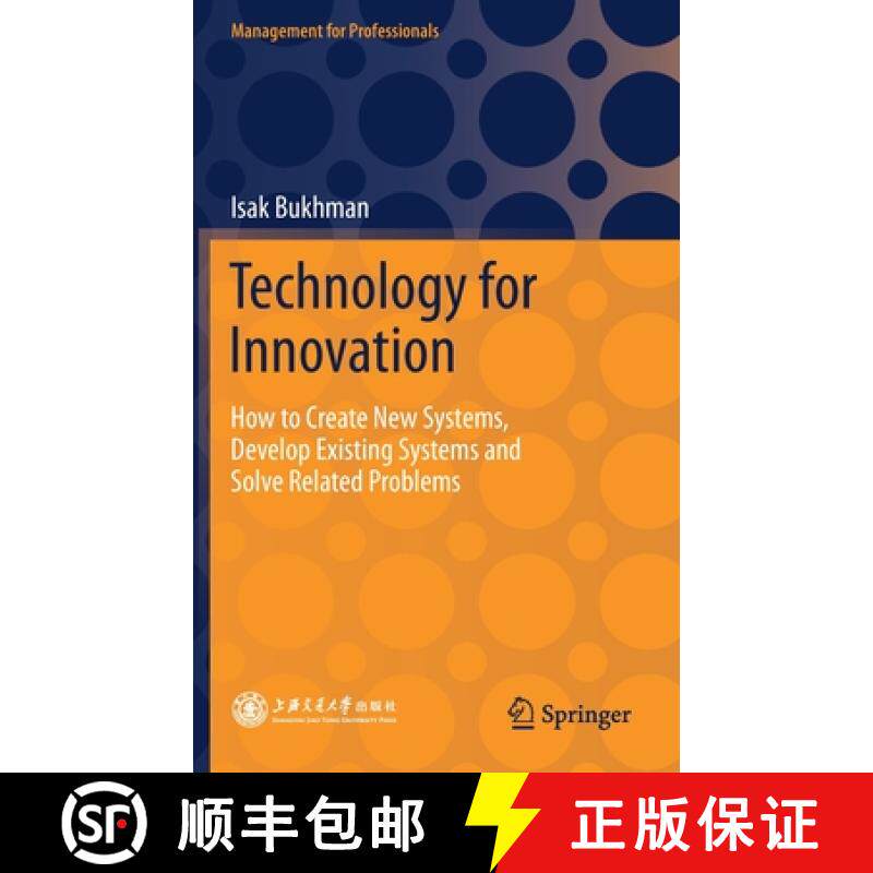 【3-4周达】Technology for Innovation : How to Create New Systems, Develop Existing Systems and Solve ... [9789811610400]