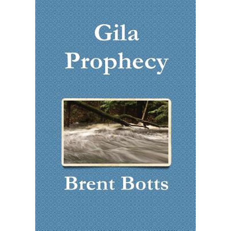 【4周达】Gila Prophecy [9781304735331] 书籍/杂志/报纸 原版其它 原图主图