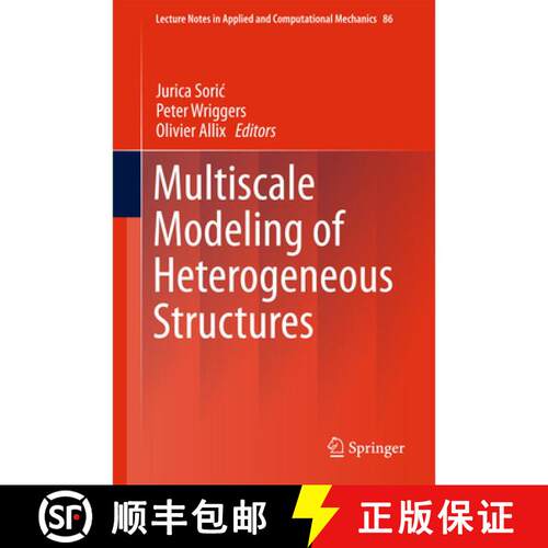 【3-4周达】精装 Multiscale Modeling of Heterogeneous Structures (1st ed. 2018) [9783319654621]