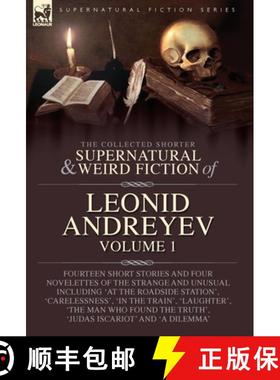 【3-4周达】The Collected Supernatural and Weird Fiction of Leonid Andreyev: Fourteen Short Stories an... [9781917666084]