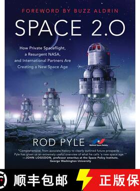 【3-4周达】Space 2.0: How Private Spaceflight, a Resurgent NASA, and International Partners are Creat... [9781944648459]