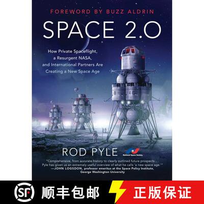 【3-4周达】Space 2.0: How Private Spaceflight, a Resurgent NASA, and International Partners are Creat... [9781944648459]