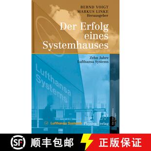 【3-4周达】Der Erfolg eines Systemhauses : Zehn Jahre Lufthansa Systems [9783790816624]