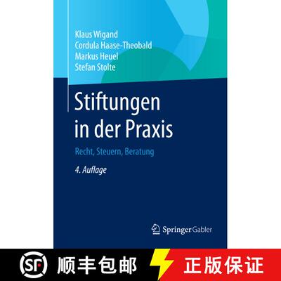 【3-4周达】Stiftungen in der Praxis : Recht, Steuern, Beratung (4., überarb. Aufl. 2015) [9783658061036]
