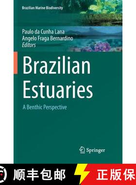 【3-4周达】Brazilian Estuaries : A Benthic Perspective [9783030085377]