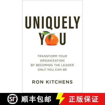 【3-4周达】Uniquely You: Transform Your Organization by Becoming the Leader Only You Can Be [9780801095146]