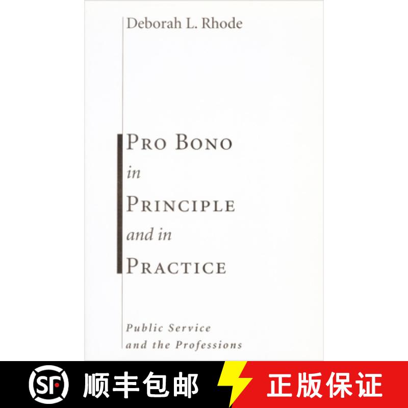 【3-4周达】Pro Bono in Principle and in Practice: Public Service and the Professions [9780804751063]