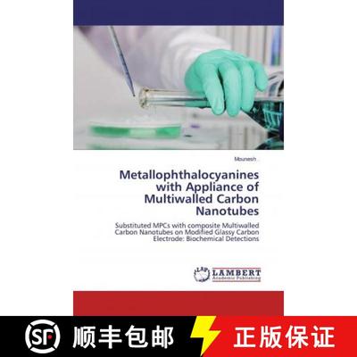 预订 Metallophthalocyanines with Appliance of Multiwalled Carbon Nanotubes [9786200458117]