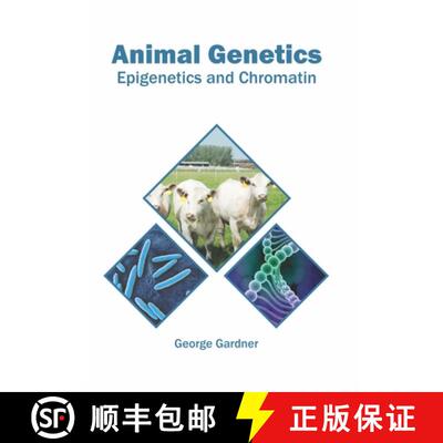 【3-4周达】精装 Animal Genetics: Epigenetics and Chromatin [9781682867822]