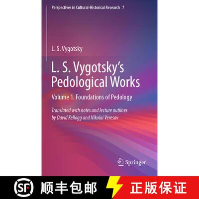 【3-4周达】L. S. Vygotsky's Pedological Works : Volume 1. Foundations of Pedology [9789811505300]