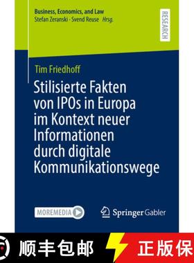 【3-4周达】Stilisierte Fakten Von IPOs in Europa Im Kontext Neuer Informationen Durch Digitale Kommun... [9783658461201]