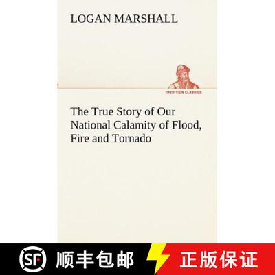 【3-4周达】The True Story of Our National Calamity of Flood, Fire and Tornado [9783849173395]