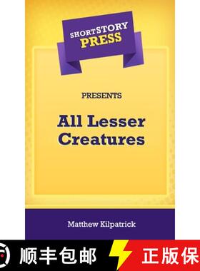 【3-4周达】Short Story Press Presents All Lesser Creatures [9781648912320]
