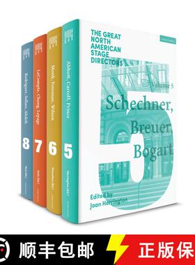 【3-4周达】The Great North American Stage Directors Set 2: Volumes 5-8: Directors and the Theatrical ... [9781350046023]