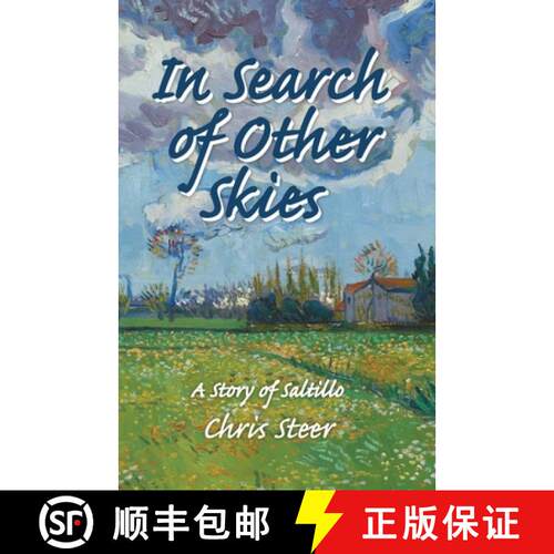 【3-4周达】In Search of Other Skies: A Story of Saltillo [9781943492756]