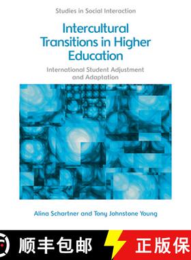 【3-4周达】Intercultural Transitions in Higher Education: International Student Adjustment and Adapta... [9781474431217]