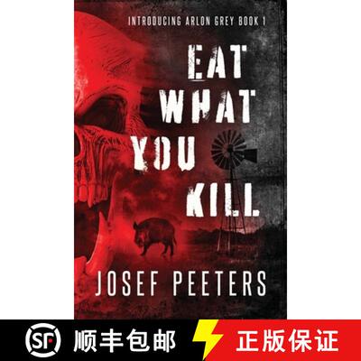 【3-4周达】Eat What You Kill: Introducing Arlon Grey Book 1 [9780645028812]
