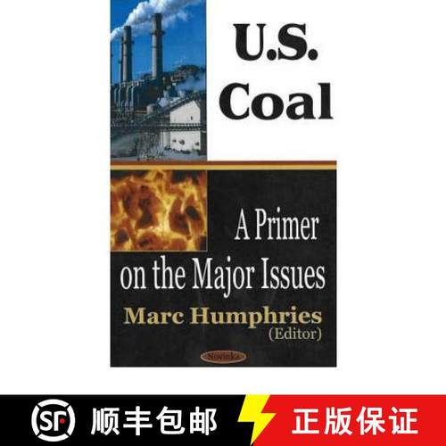 【3-4周达】U.S. Coal: A Primer on the Major Issues [9781594540479]