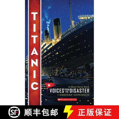 【3-4周达】Titanic: Voices from the Disaster (Scholastic Focus) [9780545116756]