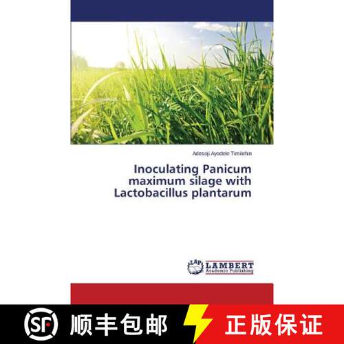 预订 Inoculating Panicum maximum silage with Lactobacillus plantarum [9783659768552]