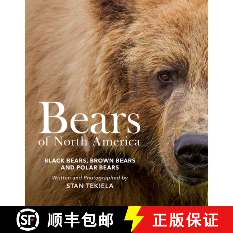【3-4周达】Bears of North America : Black Bears, Brown Bears, and Polar Bears [9781647554132]
