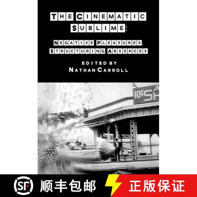 【3-4周达】精装 The Cinematic Sublime : Negative Pleasures, Structuring Absences [9781789382396]