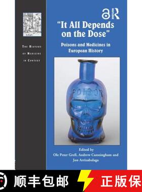 【3-4周达】It All Depends on the Dose: Poisons and Medicines in European History [9781138697614]