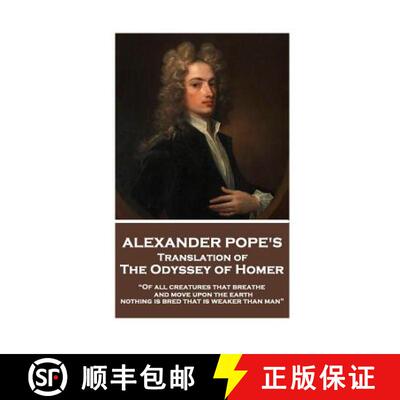 【3-4周达】The Odyssey of Homer translated by Alexander Pope: Of all creatures that breathe and move ... [9781787374614]