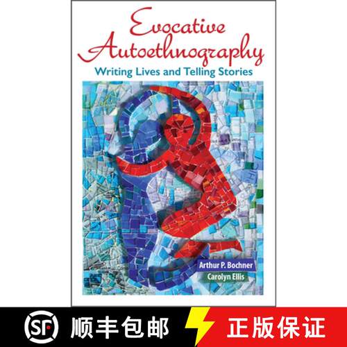 【3-4周达】Evocative Autoethnography, Volume 17: Writing Lives and Telling Stories [9781629582153]