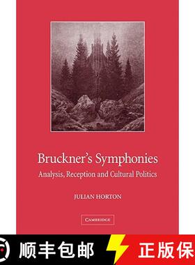 【3-4周达】Bruckner's Symphonies: Analysis, Reception and Cultural Politics [9780521081856]