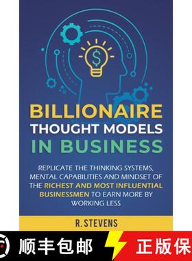 【3-4周达】Billionaire Thought Models in Business: Replicate the thinking systems, mental capabilitie... [9781951999117]