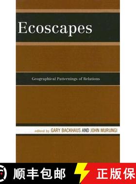 预订 Ecoscapes: Geographical Patternings of Relations [9780739114490]