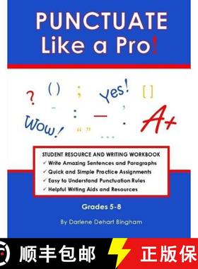 【3-4周达】PUNCTUATE Like a Pro!: Student Resource and Writing Workbook [9780998638201]
