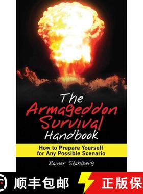 【3-4周达】The Armageddon Survival Handbook: How to Prepare Yourself for Any Possible Scenario [9781616081256]