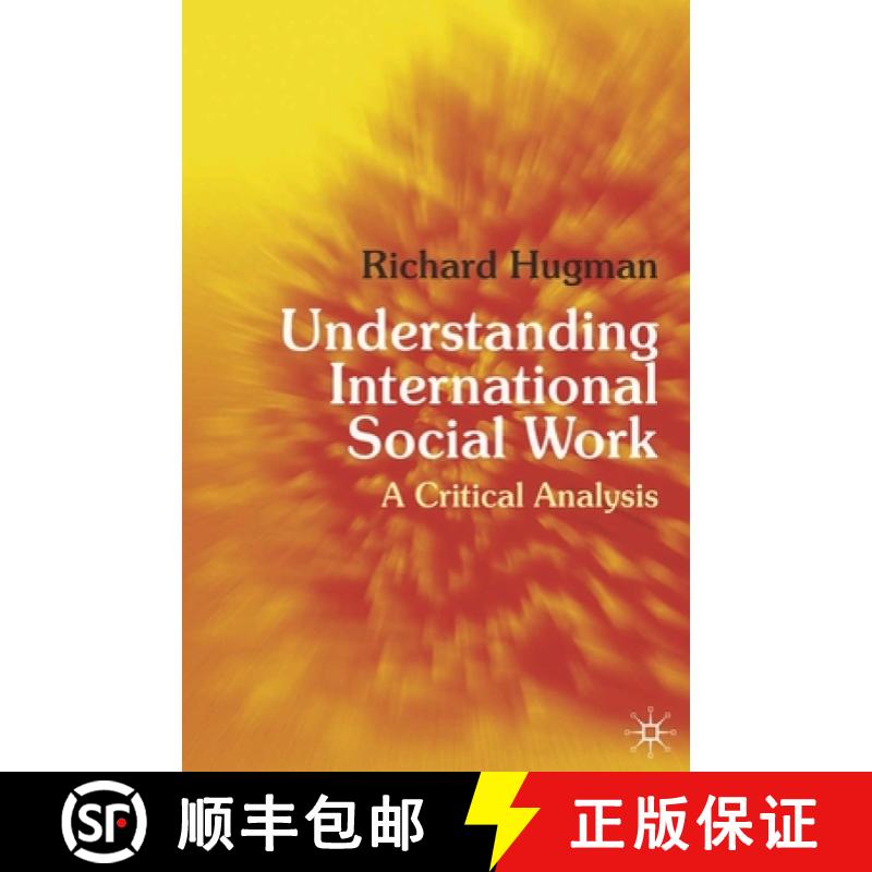 预订 Understanding International Social Work : A Critical Analysis [9780230219595]