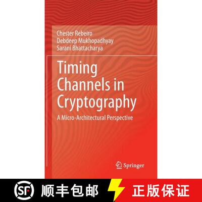【3-4周达】Timing Channels in Cryptography : A Micro-Architectural Perspective [9783319123691]