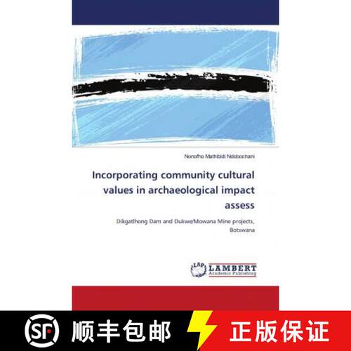 预订 Incorporating community cultural values in archaeological impact assess [9786203026290]