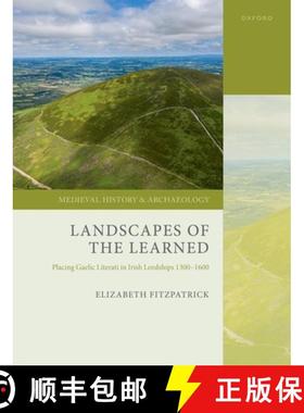 【3-4周达】Landscapes of the Learned: Placing Gaelic Literati in Irish Lordships 1300-1600 [9780192855749]