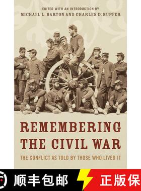 【3-4周达】Remembering the Civil War : The Conflict as Told by Those Who Lived It [9781493059331]