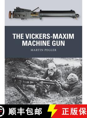 【3-4周达】The Vickers-Maxim Machine Gun [9781780963822]