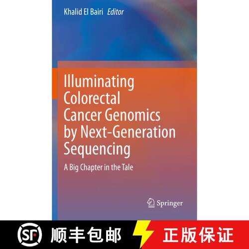 【3-4周达】Illuminating Colorectal Cancer Genomics by Next-Generation Sequencing : A Big Chapter in t... [9783030538231]