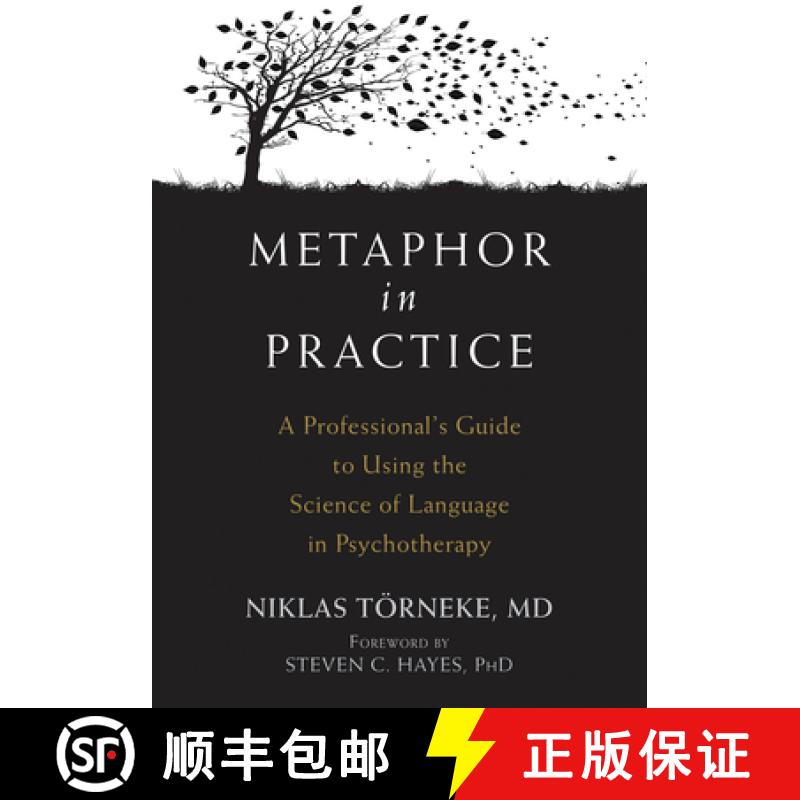【3-4周达】Metaphor in Practice: A Professional's Guide to Using the Science of Language in Psychothe... [9781626259010]