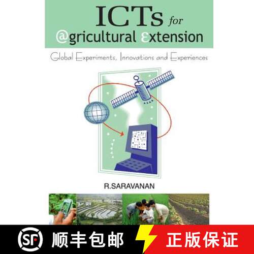 【3-4周达】精装 ICTs for Agricultural Extension: Global Experiments,Innovations and Experiences: Glob... [9789380235240]