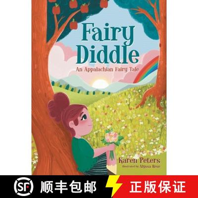 【3-4周达】Fairy Diddle: An Appalachian Fairy Tale [9781665714303]