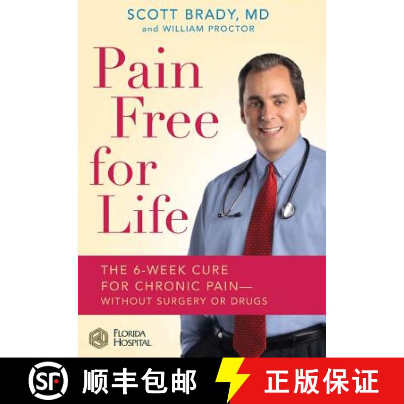 【4周达】Pain Free for Life: The 6-Week Cure for Chronic Pain--Without Surgery or Drugs [9780446577618]