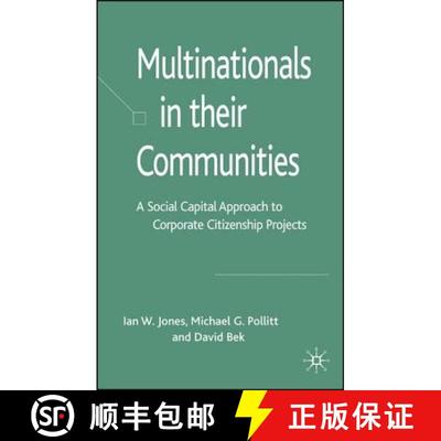 【4周达】Multinationals in their Communities : A Social Capital Approach to Corporate Citizenship Pro... [9780230545687]