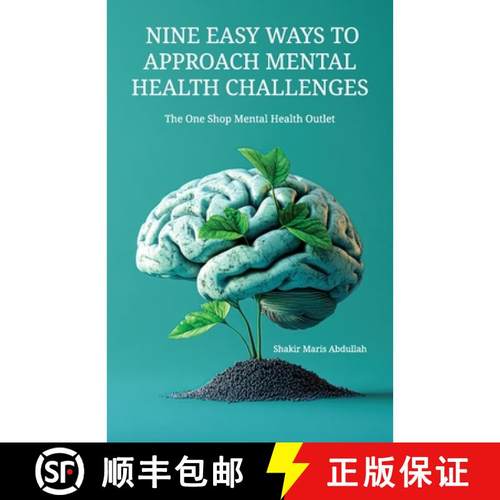 预订 Nine Easy Ways to Approach Mental Health Challenges, The One Shop Mental Health Outlet [9798896913009]