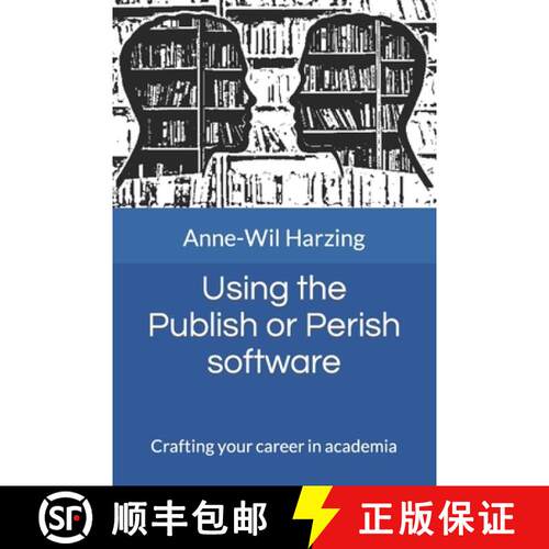 【3-4周达】Using the Publish or Perish software: Crafting your career in academia [9781739453831]